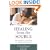 Healing from the Source: The Science and Lore of Tibetan Medicine