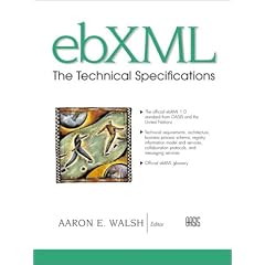ebXML: The Technical Specifications