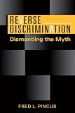 Reverse Discrimination: Dismantling the Myth