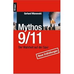 Mythos 9 / 11: Der Wahrheit auf der Spur. Neue Enth�llungen