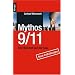 Mythos 9 / 11: Der Wahrheit auf der Spur. Neue Enth�llungen