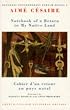 Notebook of a Return to My Native Land =: Cahier D'Un Retour Au Pays Natal (Bloodaxe Contemporary French Poets)