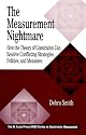 The Measurement Nightmare: How the Theory of Constraints Can Resolve Conflicting Strategies, Policies, and Measures (St. Lucie Press/Apics Series on Constraints Management,)