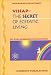 VIHAP - The Secret of Ecstatic Living