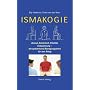 Ismakogie: Anmut, Sch�nheit, Vitalit�t, Entspannun&hellip von Elly Hoekstra