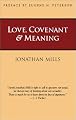 Love, Covenant & Meaning