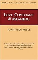 Love, Covenant & Meaning