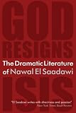 The dramatic literature of Nawal El Saadawi