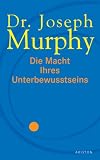 Die Macht Ihres Unterbewusstseins