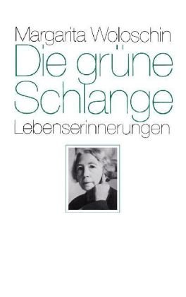 Freies Geistesleben Die gr&uuml;ne Schlange: Lebenserinnerungen