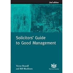 Solicitors' Guide to Good Management: Practical Checklists for the Management of Law Firms
