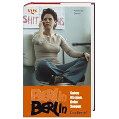 Berlin, Berlin - Guten Morgen, liebe Sorgen