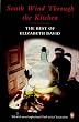 South Wind Through the Kitchen: The Best of Elizabeth David