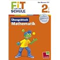FiT F�R DIE SCHULE: �bungsblock Mathematik. 2. Klasse