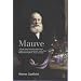 Mauve: How One Man Invented a Colour That Changed the World