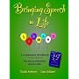 Bringing Speech to Life