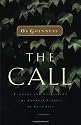 The Call: Finding and Fulfilling the Central Purpose of Your Life