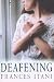 Used : Deafening
