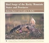 Bird Songs of the Rocky Mountain States and Provinces