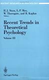 Recent Trends in Theoretical Psychology: Volume 3: Selected Proceedings of the Fourth Biennial Conference of the International Society for Theoretical ... 24-28, 1991 (Recent Research in Psychology) 