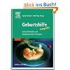Geburtshilfe integrativ: Konventionelle und komplement�re Therapie