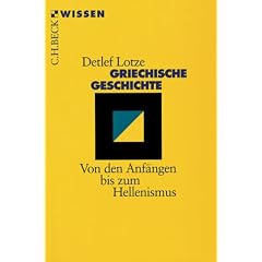 Griechische Geschichte: Von den Anf�ngen bis zum Hellenismus