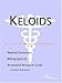 Search : Keloids - A Medical Dictionary, Bibliography, and Annotated Research Guide to Internet References