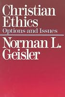 Christian Ethics: Options and Issues