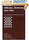 Offense, Defense, and War (International Security Readers)
