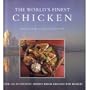 The World's Finest Chicken: Over 100 Authentic Dishes From Around the World
