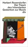 Der Traum des Intendanten: Gedanken zur Musik - Herbert Rosendorfer