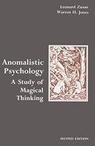 Anomalistic Psychology: A Study of Magical Thinking