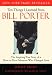 Ten Things I Learned from Bill Porter: The Inspiring True Story of the Door-to-Door Salesman Who Changed Lives