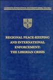 Review Cambridge University Press  / Regional Peace-keeping and International Enforcement: The Liberian Crisis (Cambridge International Documents Series)