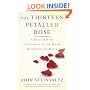 The Thirteen Petalled Rose: A Discourse On The Essence Of Jewish Existence And Belief