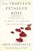 Thirteen Petalled Rose: A Discourse on the Essence of Jewish Existence And Belief