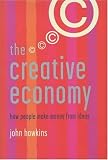 The Creative Economy: How People Make Money from Ideas