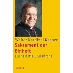 Sakrament der Einheit. Eucharistie und Kirche