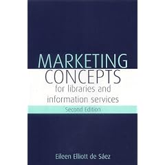 Marketing Concepts for Libraries and Information Services