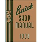 1938 BUICK CENTURY SPECIAL Service Shop Manual Book by General Motors