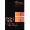 Facing Ethnic Conflicts: Toward a New Realism