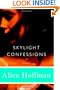 Skylight Confessions: A Novel