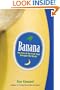 Banana: The Fate of the Fruit That Changed the World