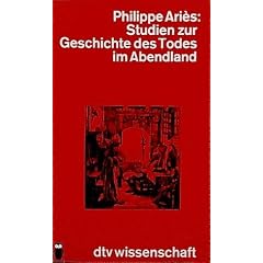 Studien zur Geschichte des Todes im Abendland.