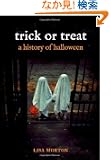 Trick or Treat: A History of Halloween
