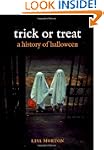 Trick or Treat: A History of Halloween