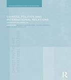 Chinese politics and international relations : innovation and invention