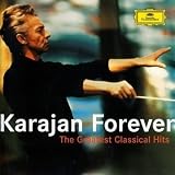 Karajan Forever: The Greatest Classical Hits