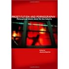 Prostitution And Pornography: Philosophical Debate About the Sex Industry
