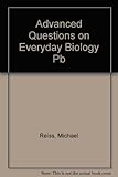 Advanced questions on everyday biology : with answers